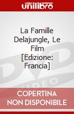 La Famille Delajungle, Le Film [Edizione: Francia] dvd