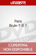 Paris Brule-T-Il ? dvd