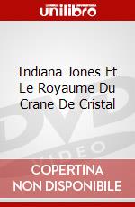 Indiana Jones Et Le Royaume Du Crane De Cristal dvd