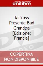 Jackass Presente Bad Grandpa [Edizione: Francia] dvd