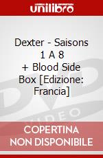 Dexter - Saisons 1 A 8 + Blood Side Box [Edizione: Francia] dvd