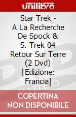 Star Trek - A La Recherche De Spock & S. Trek 04 Retour Sur Terre (2 Dvd) [Edizione: Francia] dvd
