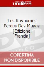 Les Royaumes Perdus Des Mayas [Edizione: Francia] dvd