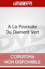 A La Poursuite Du Diament Vert dvd