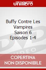 Buffy Contre Les Vampires Saison 6 Episodes 1-4 dvd