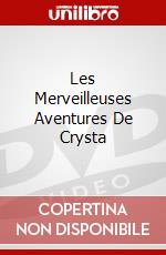 Les Merveilleuses Aventures De Crysta dvd
