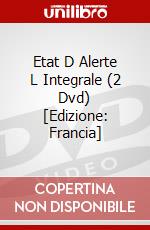 Etat D Alerte L Integrale (2 Dvd) [Edizione: Francia] dvd