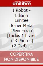 I Robot - Edition Limitee Boitier Metal 'Plein Ecran' [Inclus 1 Livret + 3 Photos] (2 Dvd) [Edizione: Francia] dvd