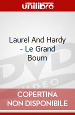 Laurel And Hardy - Le Grand Boum dvd