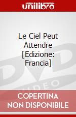 Le Ciel Peut Attendre [Edizione: Francia] dvd