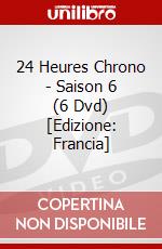 24 Heures Chrono - Saison 6 (6 Dvd) [Edizione: Francia] dvd