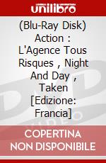 (Blu-Ray Disk) Action : L'Agence Tous Risques , Night And Day , Taken [Edizione: Francia] brd