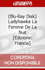 (Blu-Ray Disk) Ladyhawke La Femme De La Nuit [Edizione: Francia] brd