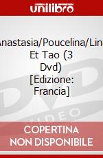 Anastasia/Poucelina/Ling Et Tao (3 Dvd) [Edizione: Francia] dvd