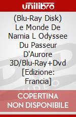 (Blu-Ray Disk) Le Monde De Narnia L Odyssee Du Passeur D'Aurore 3D/Blu-Ray+Dvd [Edizione: Francia] brd