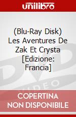 (Blu-Ray Disk) Les Aventures De Zak Et Crysta [Edizione: Francia] brd