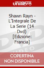 Shawn Rayn - L'Integrale De La Serie (14 Dvd) [Edizione: Francia] dvd