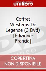 Coffret Westerns De Legende (3 Dvd) [Edizione: Francia] dvd