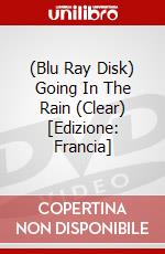 (Blu Ray Disk) Going In The Rain (Clear) [Edizione: Francia] dvd