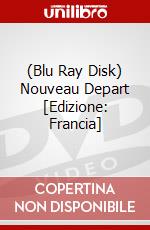 (Blu Ray Disk) Nouveau Depart [Edizione: Francia] dvd