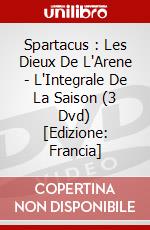 Spartacus : Les Dieux De L'Arene - L'Integrale De La Saison (3 Dvd) [Edizione: Francia] dvd