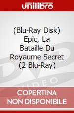 (Blu-Ray Disk) Epic, La Bataille Du Royaume Secret (2 Blu-Ray) brd