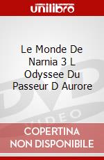 Le Monde De Narnia 3 L Odyssee Du Passeur D Aurore dvd