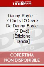Danny Boyle - 7 Chefs D'Oevre De Danny Boyle (7 Dvd) [Edizione: Francia] dvd