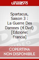 Spartacus, Saison 3 : La Guerre Des Damnes (4 Dvd) [Edizione: Francia] dvd