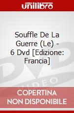 Souffle De La Guerre (Le) - 6 Dvd [Edizione: Francia] film in dvd