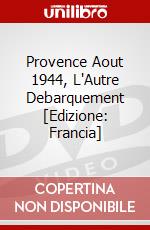 Provence Aout 1944, L'Autre Debarquement [Edizione: Francia] dvd