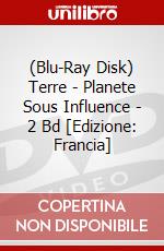 (Blu-Ray Disk) Terre - Planete Sous Influence - 2 Bd [Edizione: Francia] film in dvd