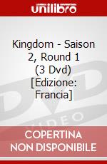 Kingdom - Saison 2, Round 1 (3 Dvd) [Edizione: Francia] film in dvd