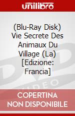 (Blu-Ray Disk) Vie Secrete Des Animaux Du Village (La) [Edizione: Francia] brd