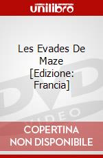 Les Evades De Maze [Edizione: Francia] film in dvd