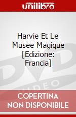 Harvie Et Le Musee Magique [Edizione: Francia] dvd
