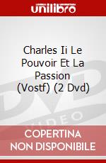 Charles Ii Le Pouvoir Et La Passion (Vostf) (2 Dvd) dvd