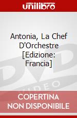 Antonia, La Chef D'Orchestre [Edizione: Francia] film in dvd