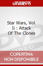 Star Wars, Vol. Ii : Attack Of The Clones dvd