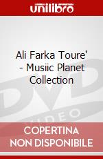 Ali Farka Toure' - Musiic Planet Collection dvd