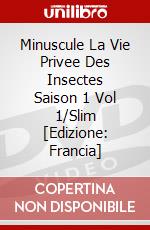 Minuscule La Vie Privee Des Insectes Saison 1 Vol 1/Slim [Edizione: Francia] dvd