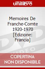 Memoires De Franche-Comte 1920-1970 [Edizione: Francia] dvd
