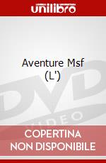 Aventure Msf (L') dvd
