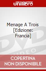 Menage A Trois [Edizione: Francia] film in dvd