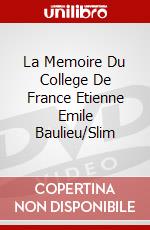 La Memoire Du College De France Etienne Emile Baulieu/Slim dvd
