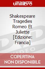 Shakespeare Tragedies Romeo Et Juliette [Edizione: Francia] dvd
