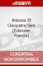 Antoine Et Cleopatre/Slim [Edizione: Francia] dvd