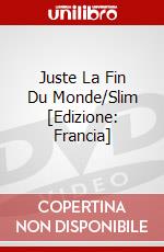 Juste La Fin Du Monde/Slim [Edizione: Francia] dvd