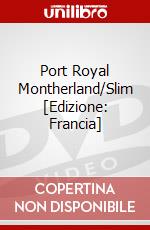 Port Royal Montherland/Slim [Edizione: Francia] film in dvd di Editions Montparnasse