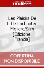 Les Plaisirs De L Ile Enchantee Moliere/Slim [Edizione: Francia] dvd